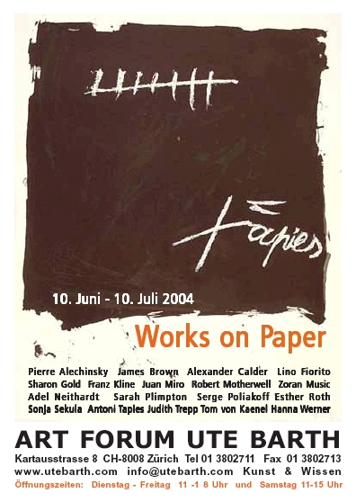 Works on Paper - 10. Juni - 10. Juli 2004